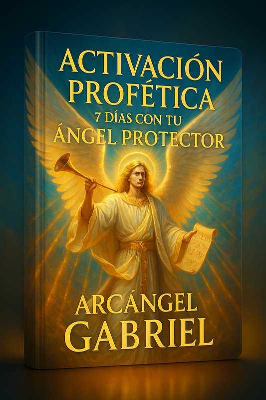 7 Días con tu Ángel Protector – Activación Profética con el Arcángel Gabriel (Dimensión 4)